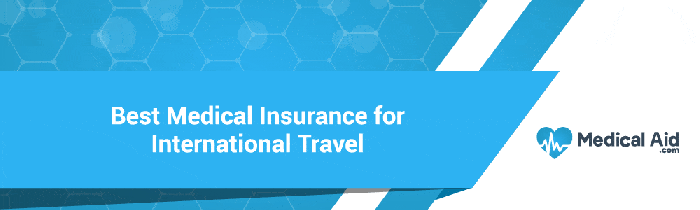 5 Best Medical Insurance For International Travel (🇿🇦 2025*)
